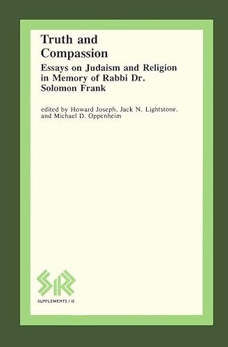 9780889201439: Truth and Compassion: Essays on Judaism and Religion in Memory of Rabbi Dr.Solomon Frank