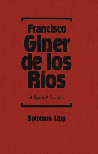 9780889201590: Francisco Giner de los Rios: A Spanish Socrates