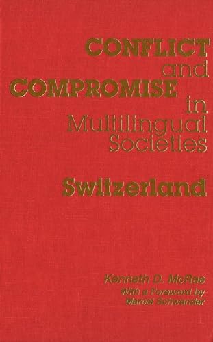 9780889201736: Conflict and Compromise in Multilingual Societies: Switzerland