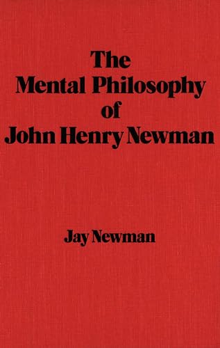 9780889201866: The Mental Philosophy of John Henry Newman