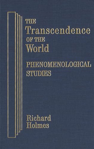 9780889202412: The Transcendence of the World: Phenomenological Studies