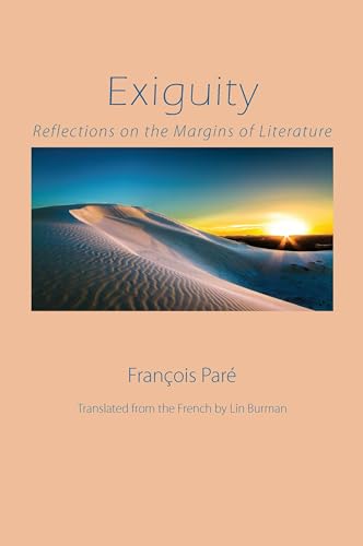 Beispielbild fr Exiguity: Reflections on the Margins of Literature zum Verkauf von WorldofBooks