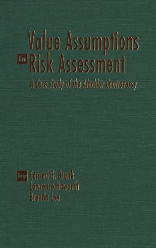 Beispielbild fr Value Assumptions in Risk Assessment: A Case Study of the Alachlor Controversy zum Verkauf von Alexander Books (ABAC/ILAB)