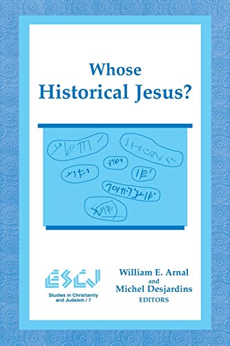 Stock image for Whose Historical Jesus? (Studies in Christianity and Judaism, 7) for sale by HPB Inc.