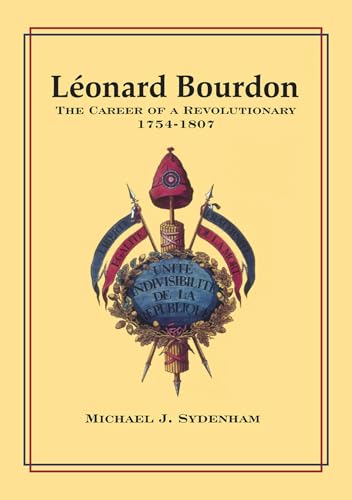 Stock image for Leonard Bourdon: The Career of A Revolutionary 1754-1807 for sale by GA Division, SCV