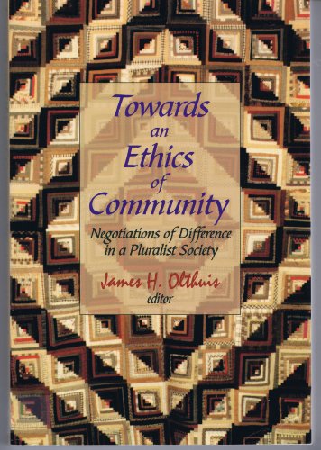 Beispielbild fr Towards an Ethics of Community : Negotiations of Difference in a Pluralist Society zum Verkauf von Better World Books