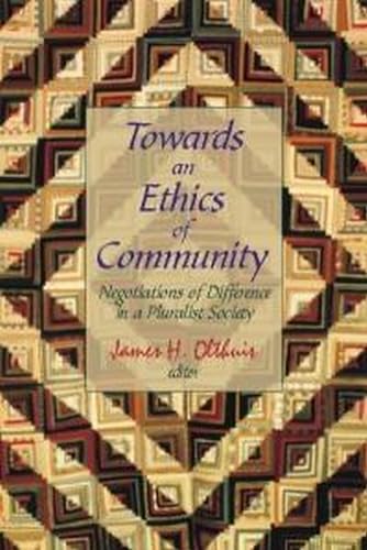 9780889203396: Towards an Ethics of Community: Negotiations of Difference in a Pluralist Society (Comparative Ethics, 5)
