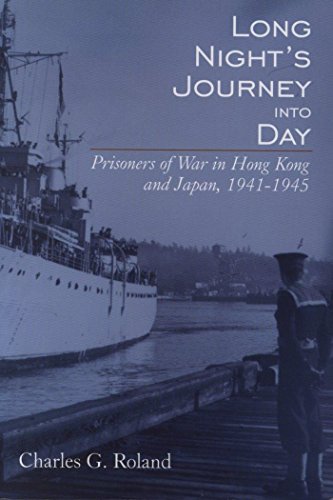 9780889203624: Long Night's Journey into Day: Prisoners of War in Hong Kong and Japan, 1941-1945