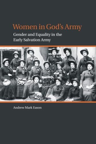 Imagen de archivo de Women in God's Army: Gender and Equality in the Early Salvation Army a la venta por BISON BOOKS - ABAC/ILAB