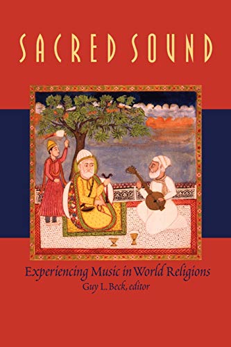 Beispielbild fr Sacred Sound : Experiencing Music in World Religions zum Verkauf von Better World Books