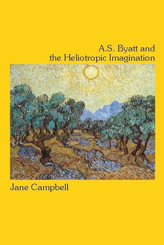 A. S. BYATT AND THE HELIOTROPIC IMAGINATION