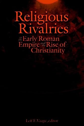 9780889204492: Religious Rivalries in the Early Roman Empire And The Rise Of Christianity