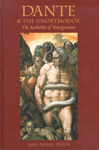 9780889204577: Dante & the Unorthodox: The Aesthetics of Transgression
