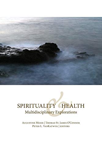 9780889204775: Spirituality and Health: Multidisciplinary Explorations