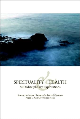 Stock image for Spirituality and Health: Multidisciplinary Explorations for sale by WorldofBooks