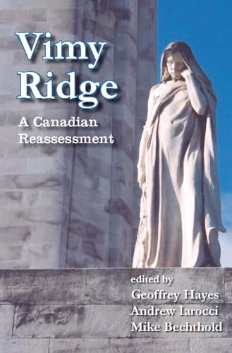 Stock image for Vimy Ridge: A Canadian Reassessment for sale by William H. Allen Bookseller