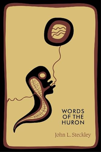 Imagen de archivo de Words of the Huron (Indigenous Studies) a la venta por GF Books, Inc.
