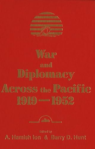 Stock image for War and Diplomacy Across the Pacific 1919-1952 for sale by The Way We Were Bookshop