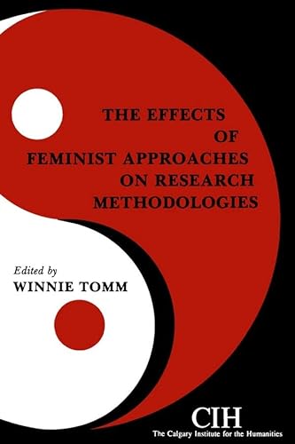 Imagen de archivo de The Effects of Feminist Approaches on Research Methodologies a la venta por Better World Books