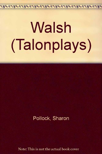 9780889220539: Walsh (Talonplays)