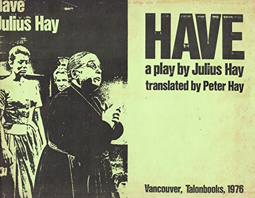 9780889221086: Have: A play