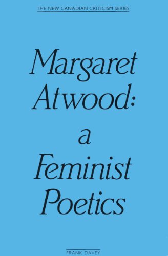 Stock image for Margaret Atwood: A Feminist Poetics for sale by ThriftBooks-Dallas