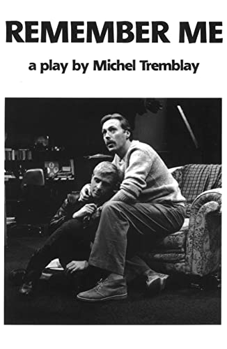 Imagen de archivo de Remember Me: A Play a la venta por Bingo Used Books