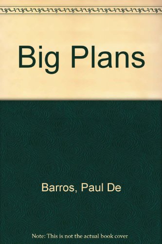 Stock image for Big Plans for sale by Vashon Island Books