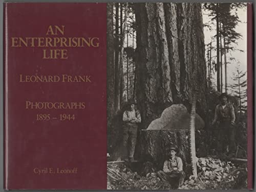 An Enterprising Life : Leonard Frank Photographs, 1895-1944