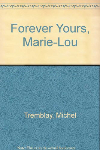 Stock image for Forever Yours, Marie-Lou Tremblay, Michael for sale by Mycroft's Books