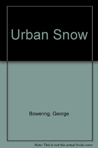 Urban Snow (9780889223059) by Bowering, George