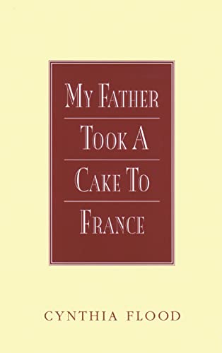 Beispielbild fr My Father Took a Cake to France zum Verkauf von Books to Die For