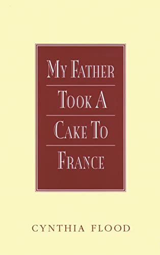 Stock image for My Father Took a Cake to France for sale by Books to Die For