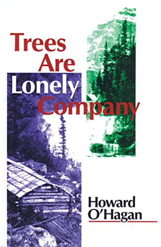 Imagen de archivo de Trees Are Lonely Company a la venta por Dave Wilhelm Books