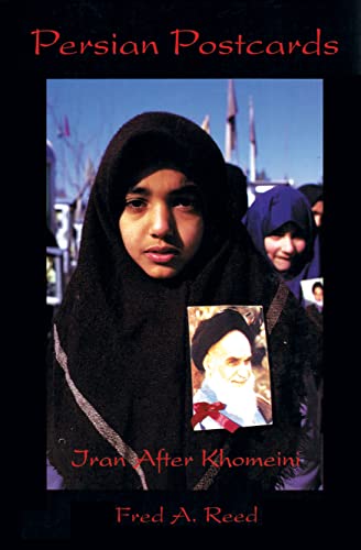 Imagen de archivo de Persian Postcards: Iran After Khomeini a la venta por Priceless Books