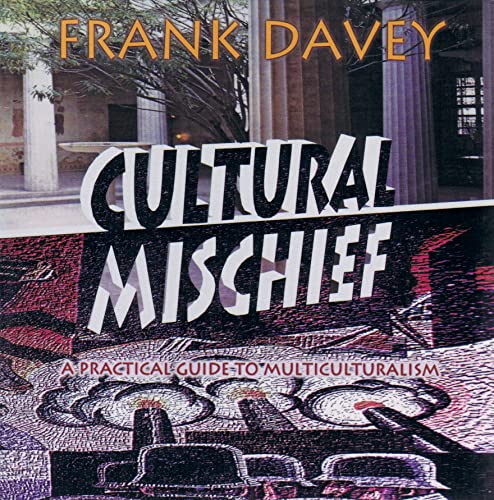 Imagen de archivo de Cultural Mischief: A Practical G: A Practical Guide to Multiculturalism a la venta por WorldofBooks