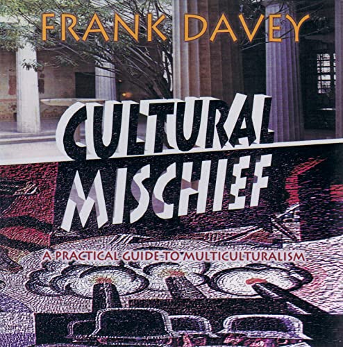 9780889223646: Cultural Mischief: A Practical Guide to Multiculturalism