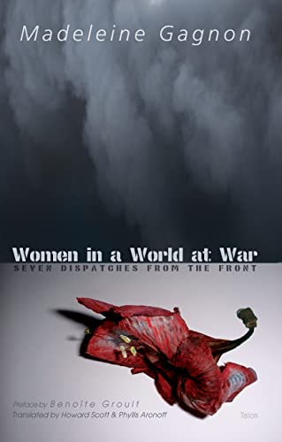 9780889224834: Women in a World at War: Seven Dispatches from the Front
