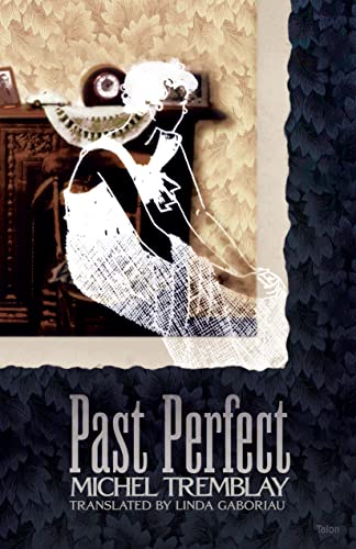 Past Perfect (9780889224933) by Tremblay, Michel