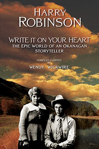 9780889225022: Write It on Your Heart: The Epic World of an Okanagan Storyteller