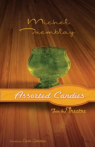 9780889225725: Assorted Candies for the Theatre