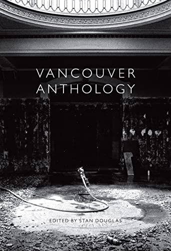Stock image for Vancouver Anthology : A Project of the Or Gallery for sale by Tony Power, Books