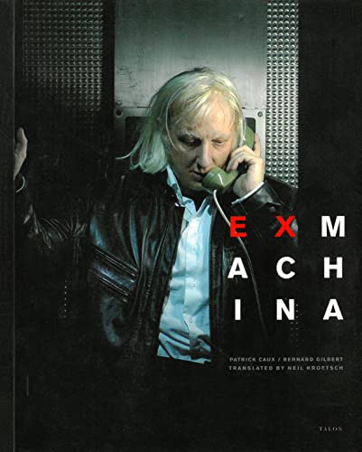 Imagen de archivo de Ex Machina : Creating for the Stage a la venta por Better World Books