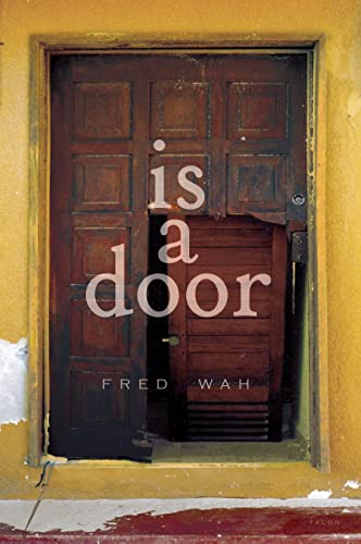 is a door (9780889226203) by Wah, Fred