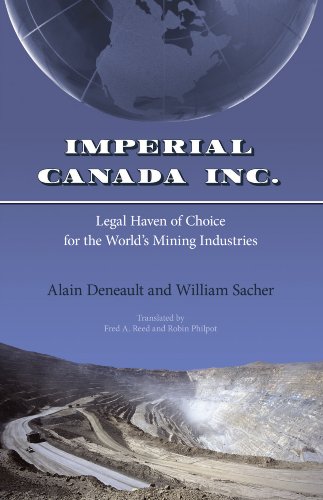 Stock image for Imperial Canada Inc : Legal Haven of Choice for the World's Mining Industries for sale by Better World Books