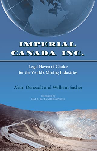 Stock image for Imperial Canada Inc : Legal Haven of Choice for the World's Mining Industries for sale by Better World Books