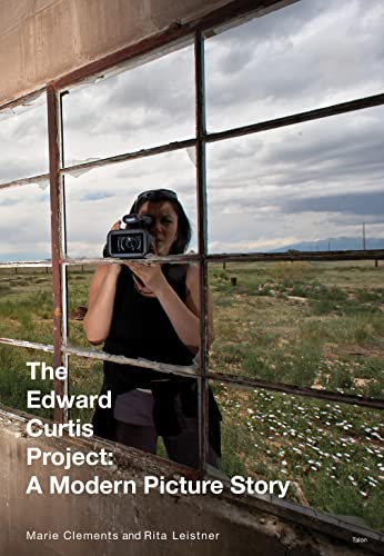Stock image for The Edward Curtis Project: A Modern Picture Story for sale by Hourglass Books