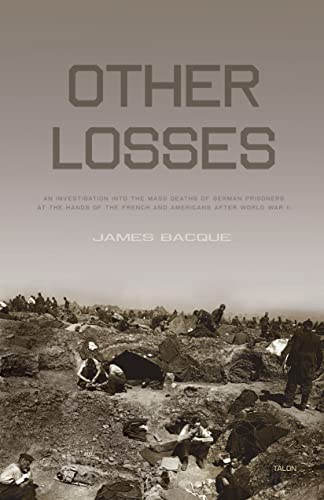 9780889226654: Other Losses: An Investigation into the Mass Deaths of German Prisoners at the Hands of the French and Americans After World War II