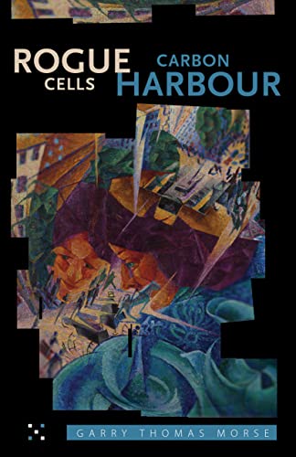 9780889227767: Rogue Cells / Carbon Harbour: 2 (The Chaos! Quincunx)