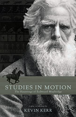 9780889228108: Studies in Motion: The Hauntings of Eadweard Muybridge